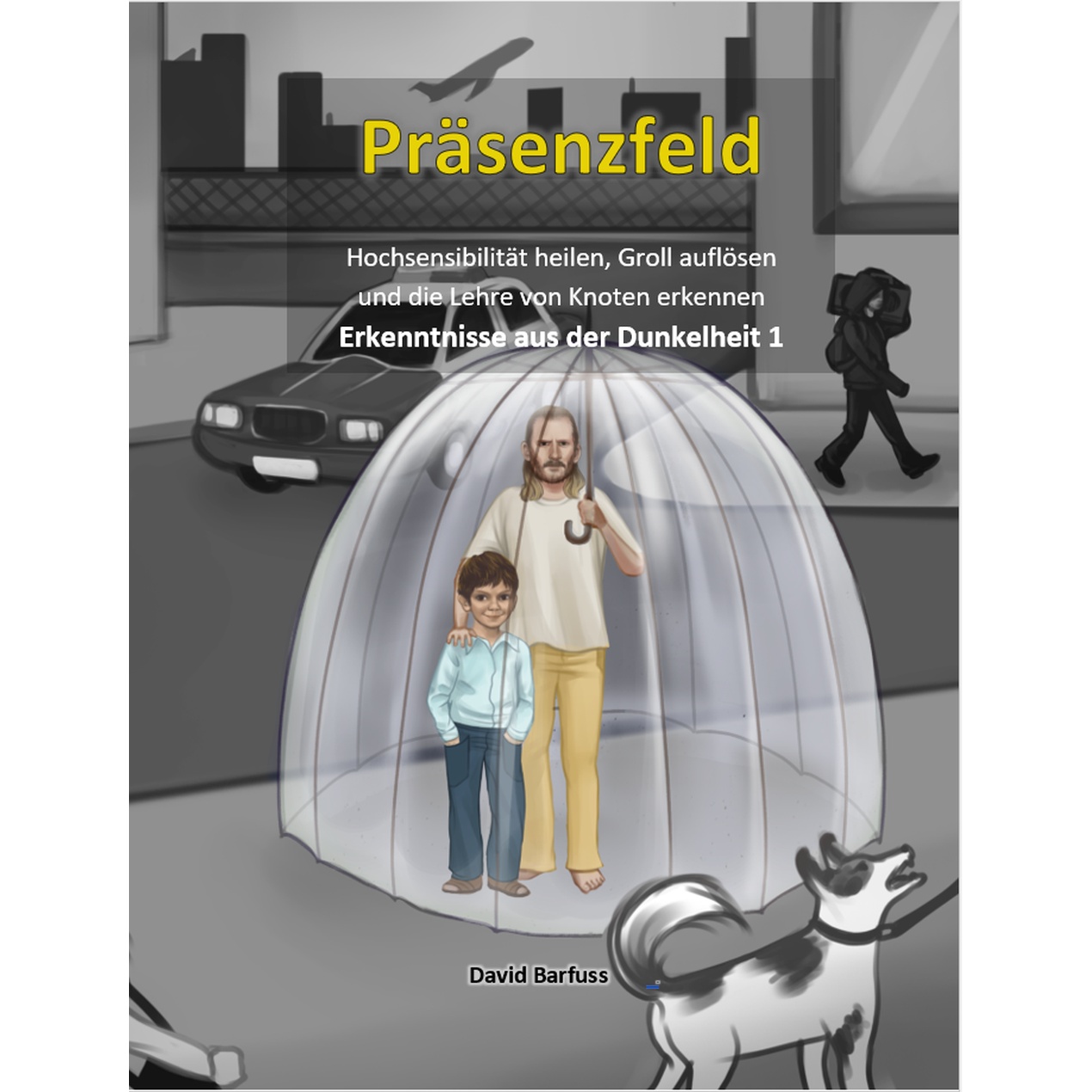 Präsenzfeld - Erkenntnisse aus der Dunkelheit